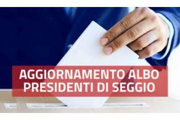 Aggiornamento Albo delle Persone idonee all&#39;Ufficio di Presidente di Seggio Elettorale